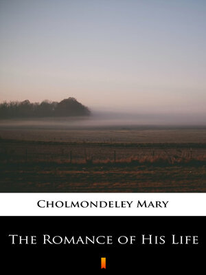 cover image of The Romance of His Life